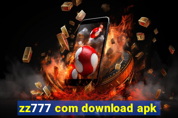 zz777 com download apk